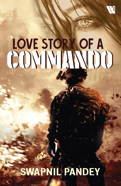 Indian army book,army fiction,army live story indian army officer military spouse commando girlfriend soldier girl swapnil pandey real life army love story army wife life military cantonment best seller books on army amazon best seller