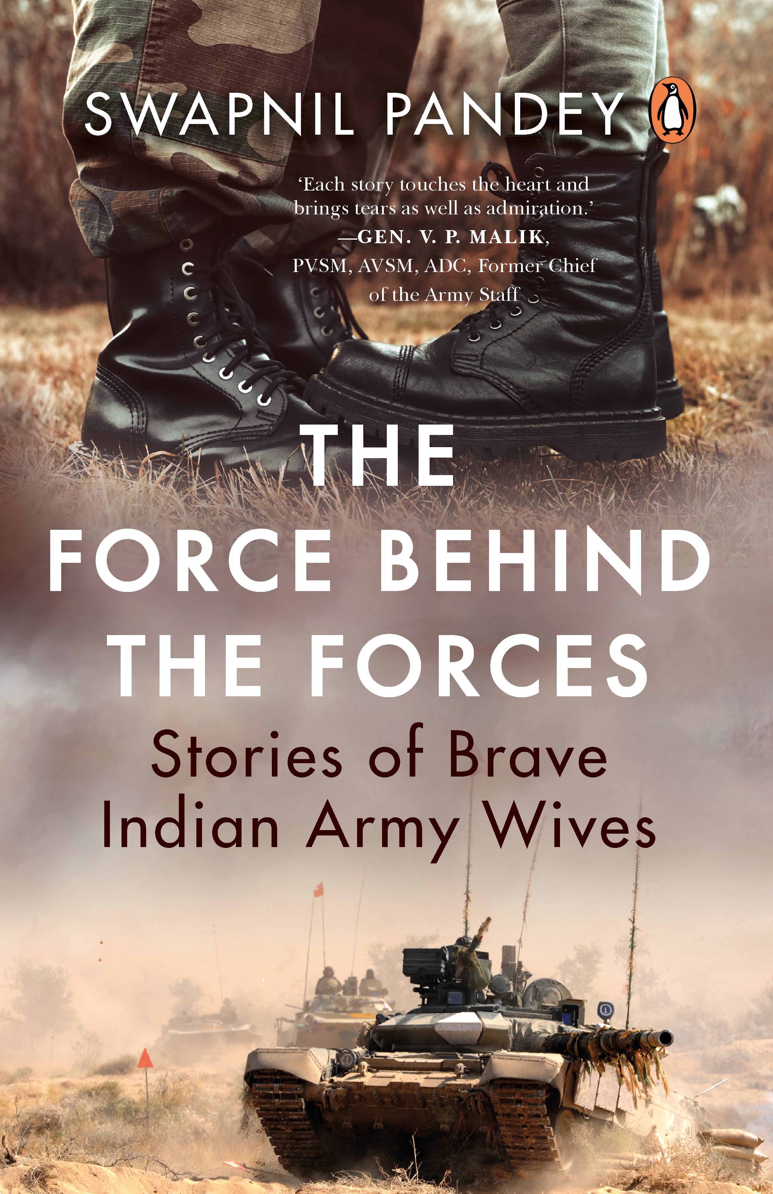 force behind the forces indian army wives true stories true love patriotic book defense aspirants swapnil pandey penguin indian army officers indian armed forces indian military nitika dhoundiyal sujata dahiya major satish dahiya major shashidharan nair sarika gulati jaya prabha mahto captain naveen nagappa wife sowmya veer naris martyr families killed in action